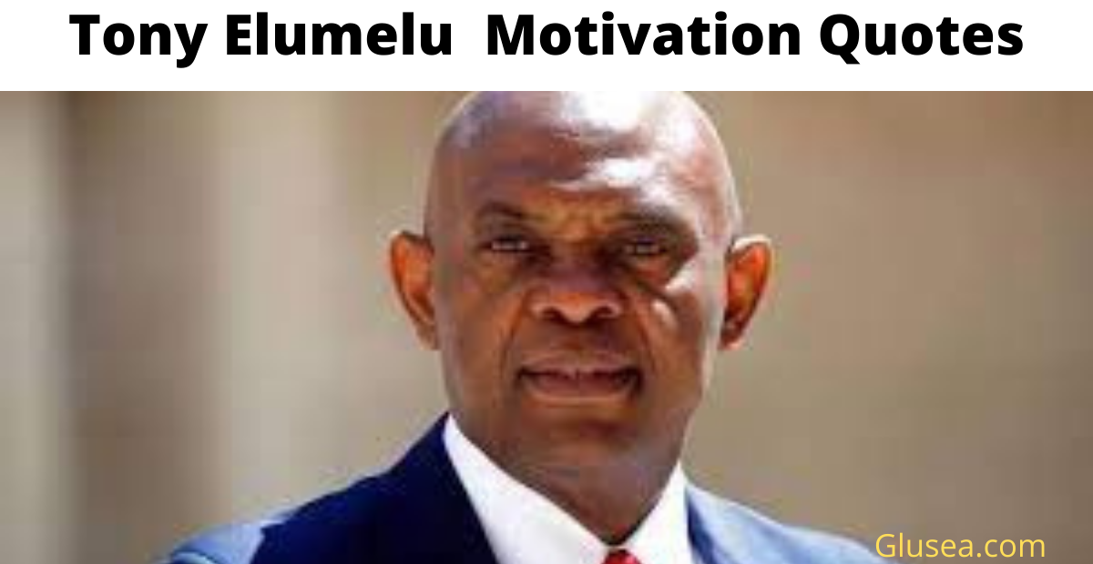 Tony Elumelu motivational quotes