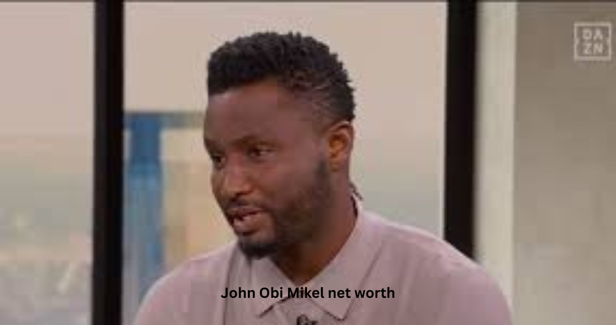 John Mikel Obi Net Worth