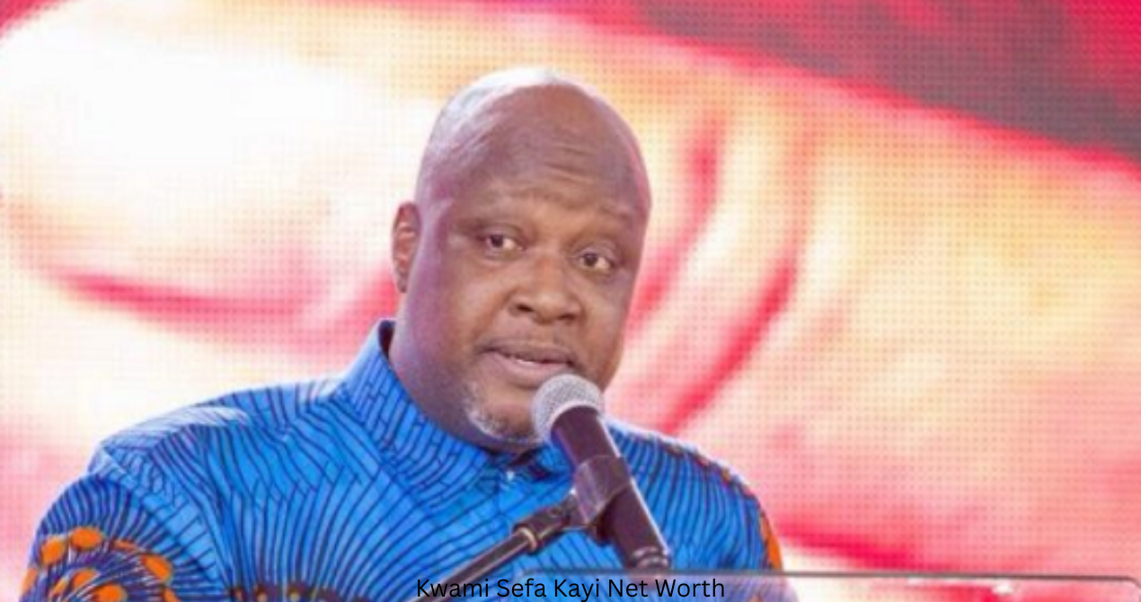 Kwami Sefa Kayi Net Worth 2026